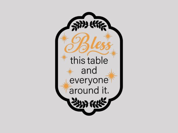 Bless This Table Quote