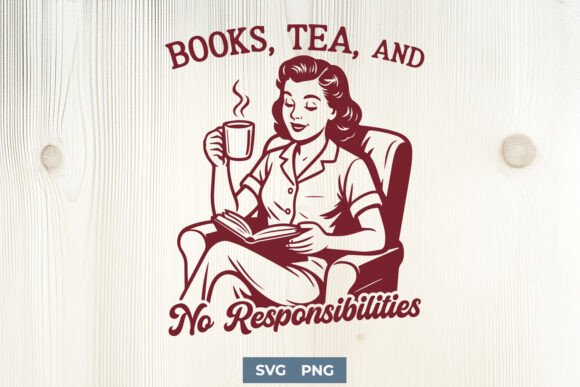 Books, Tea, and No Responsibilities SVG