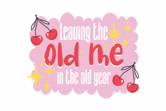 Bye Old Me, New Year Quote