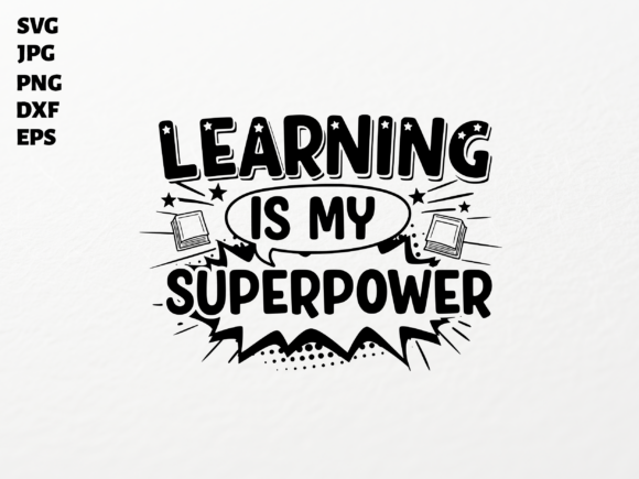 Learning is My Superpower SVG for Cricut